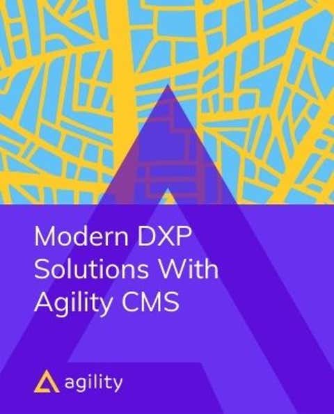 Agility CMS Modern DXP Ebook 
