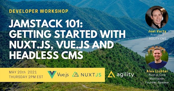 Jamstack 101: Getting Started with Nuxt.js, Vue.js and Headless CMS