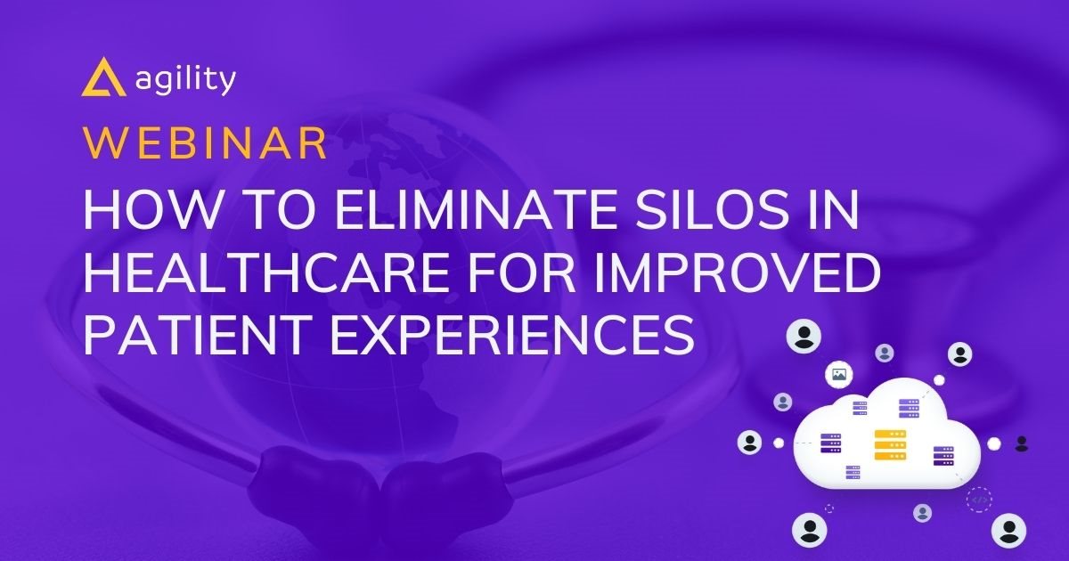 How to Eliminate Silos in Healthcare for Improved Patient Experiences 
