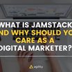 What is JAMStack? A Marketer's Guide