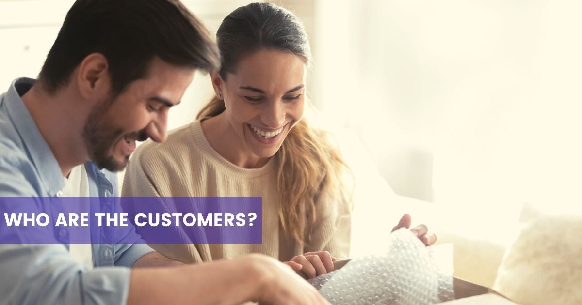 Who are the customers of your business 