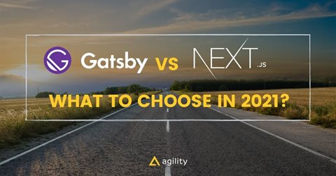 Gatsby.js or Next.js - what to choose in 2022?