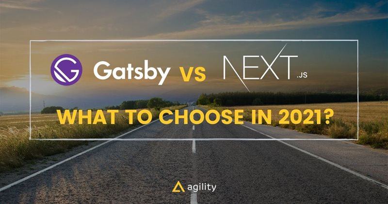 What is the best frame work Gatsby or Next.js 