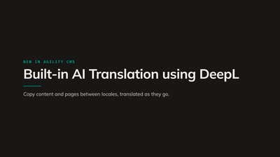 Built-in AI Translation using DeepL in Agility CMS