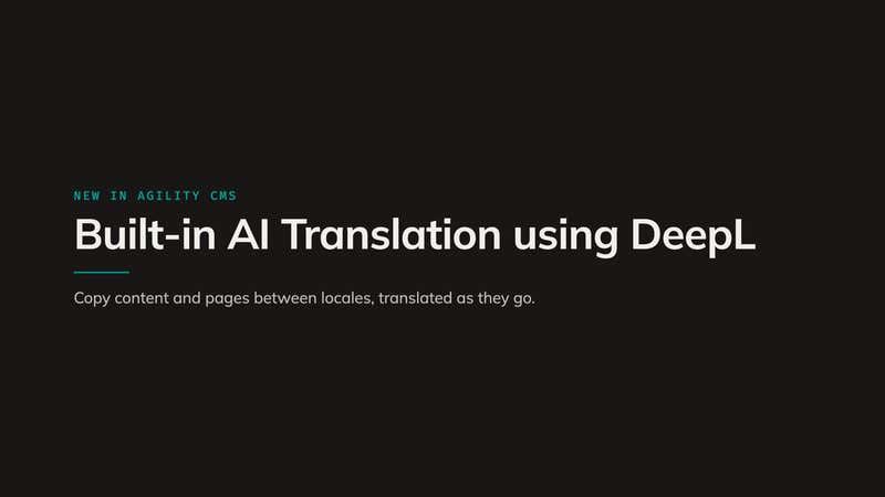Built-in AI Translation using DeepL: copy content and pages between locales, translated as they go