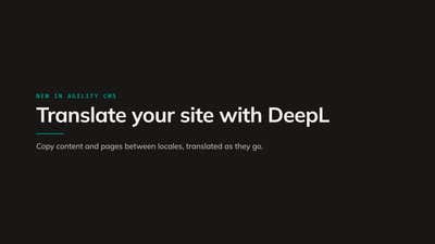 Built-in AI Translation using DeepL in Agility CMS