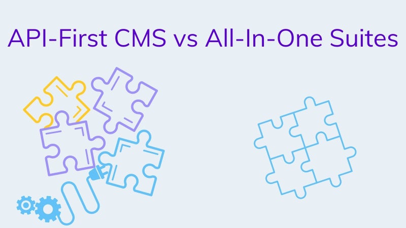 API-first CMS vs all-in-one suites on agilitycms.com