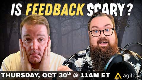 Is Feedback Scary?