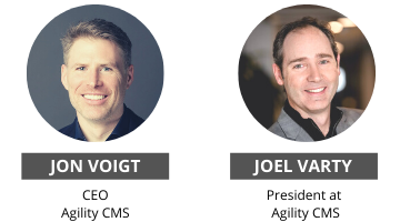 Agility CMS CEO Jon Voigt and President Joel Varty