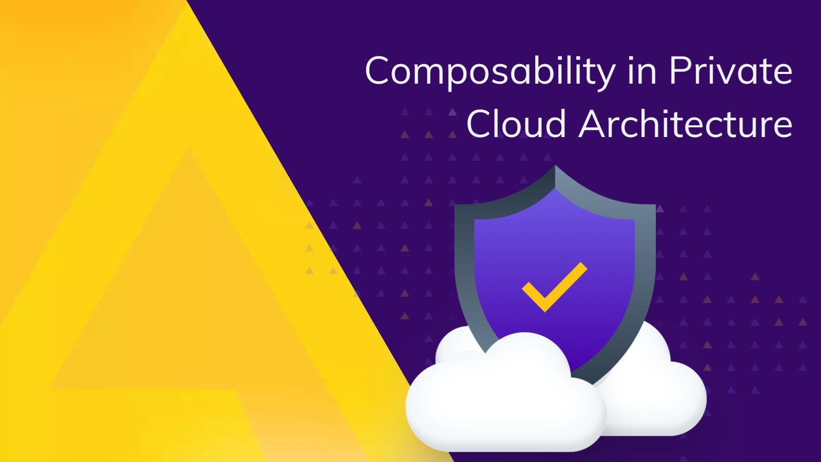 Composability in Private Cloud Architecture