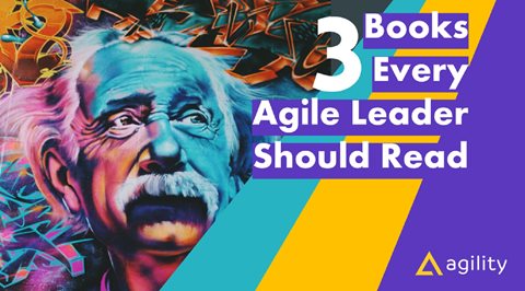 3 Books Every Agile Leader Should Read 