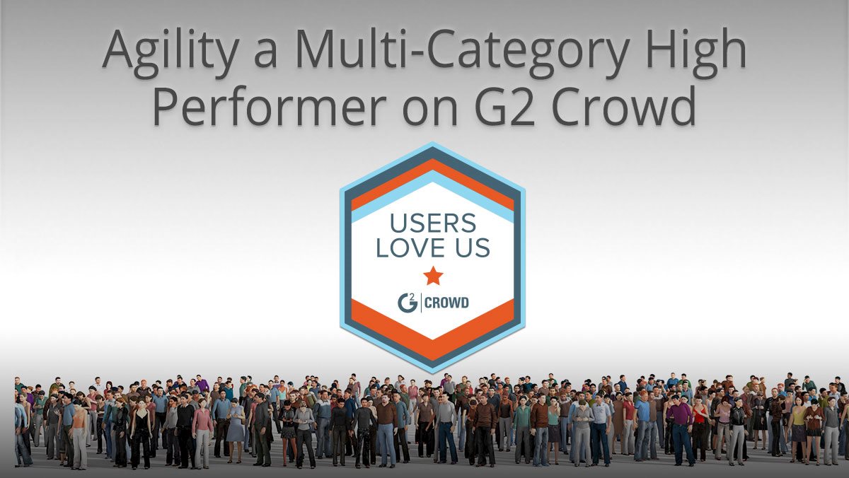 Agility a Multi-Category High Performer on G2 Crowd