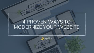 4 Proven Ways to Modernize Your Website