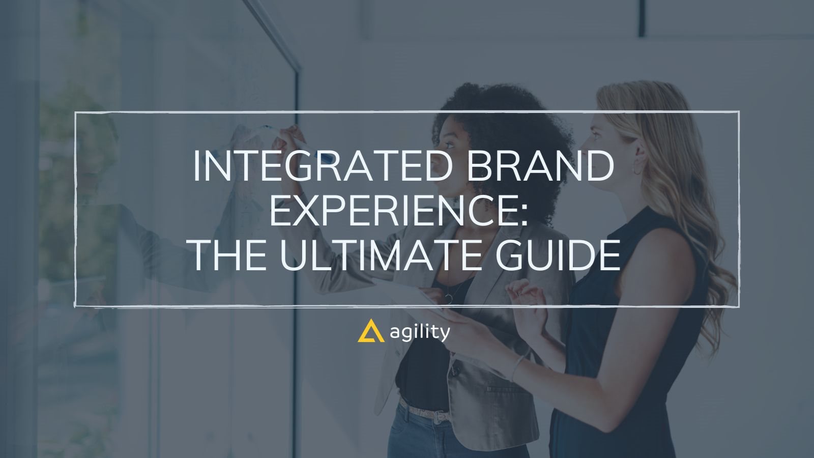 Integrated Brand Experience