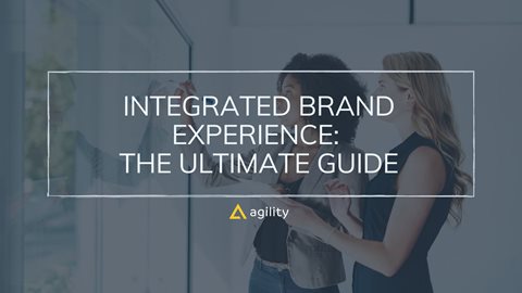 The guide to integrated brand experiences 