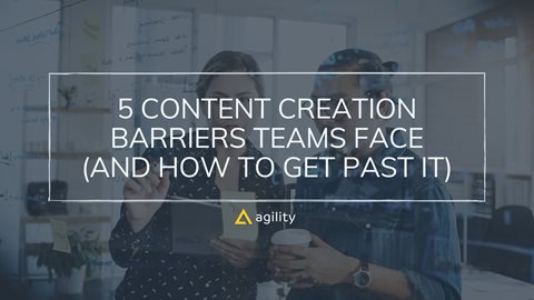 5 Content Creation Barriers Teams Face (And How to Get Past it)