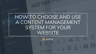 How to Choose and Use a Content Management System for Your Website