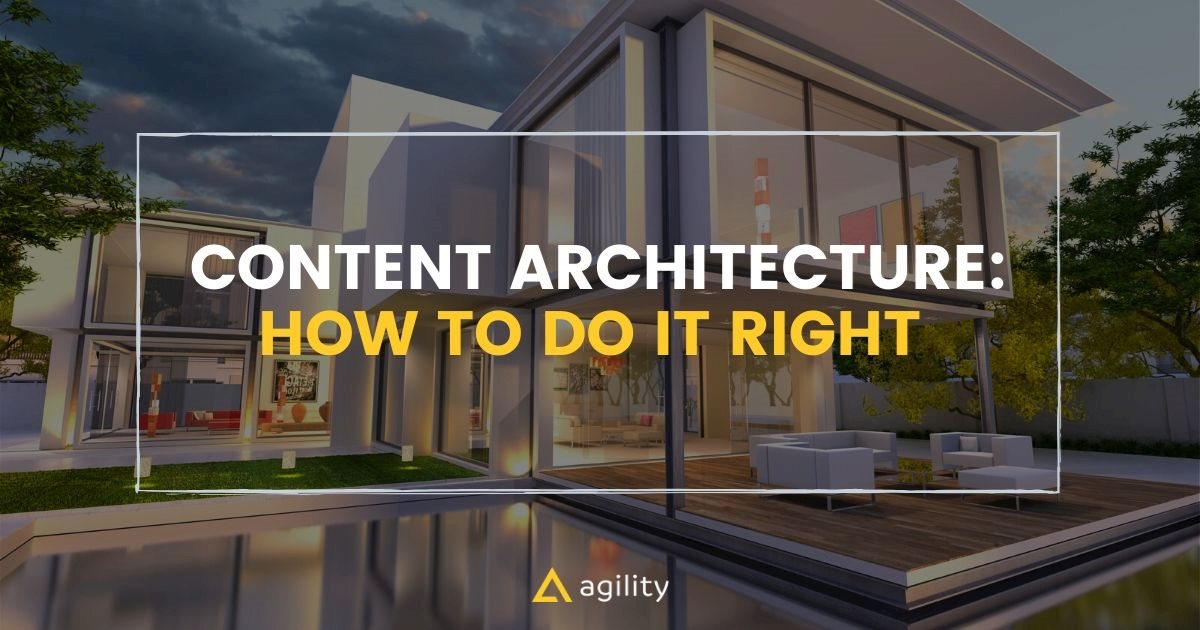 Content Architecture: The Key to Organizing and Managing Your Content and Team
