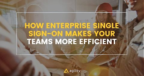 How Enterprise Single Sign-On Makes Teams More Efficient 