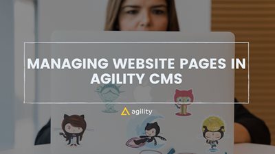 Managing Website Pages in Agility CMS