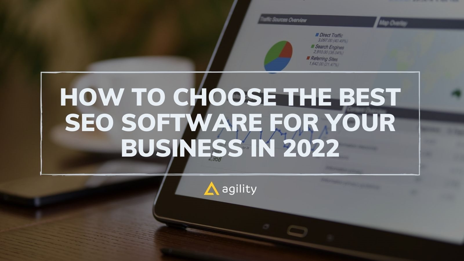 How to Choose the Best SEO Software for Your Business in 2022