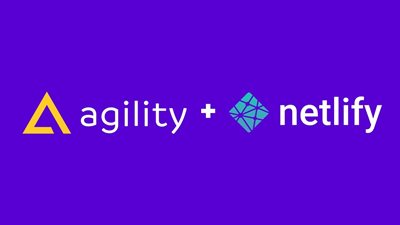 Agility CMS Partners With Netlify