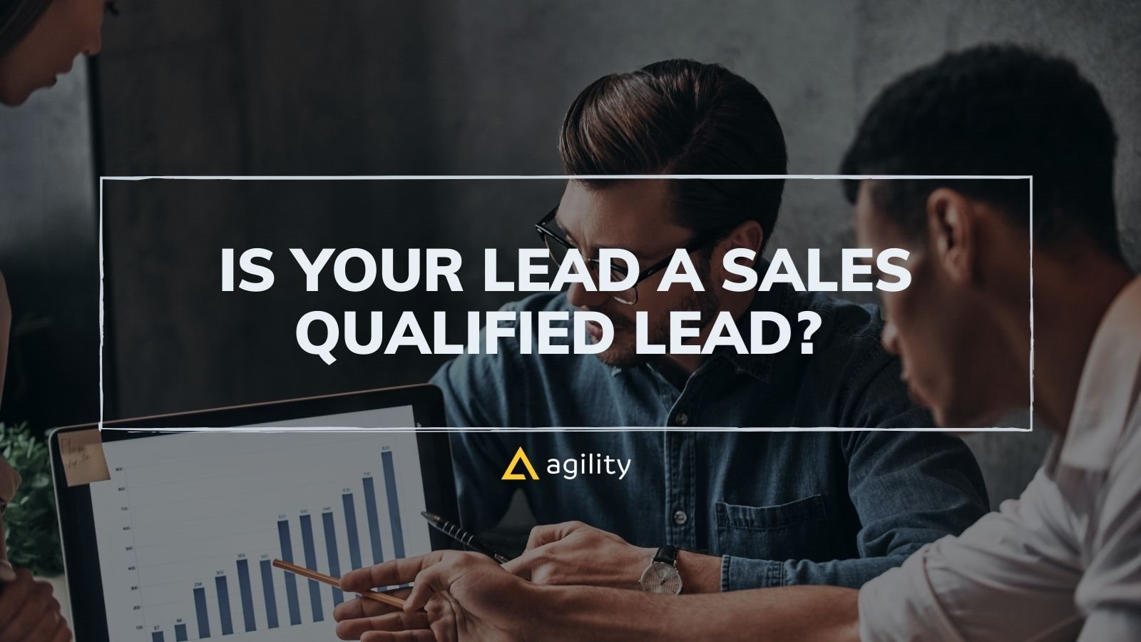 Is your Lead a Sales Qualified Lead?