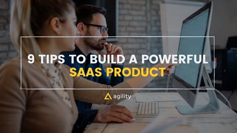 9 Tips to build a powerful SAAS product 