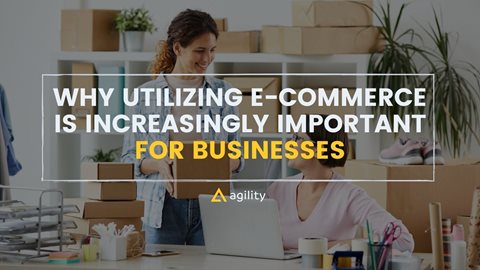 Why Utilizing Ecommerce Is Increasingly Important For Businesses