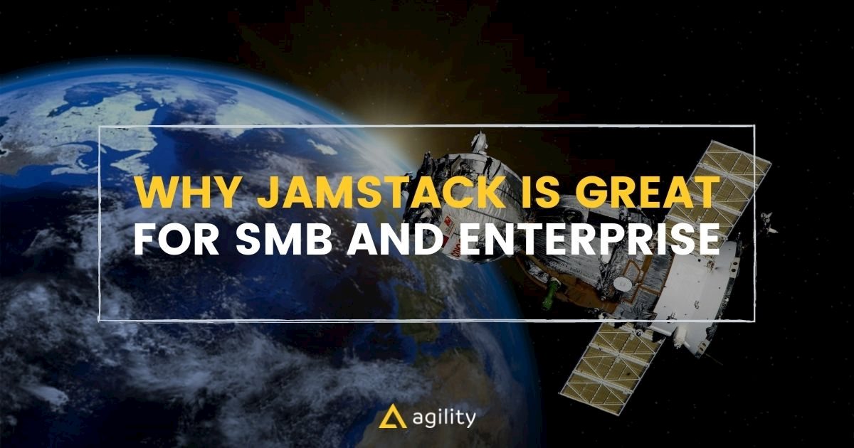 Jamstack in the Enterprise