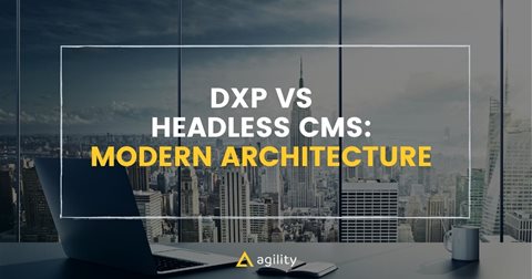 DXP vs Headless CMS: Hybrid DXP Architecture