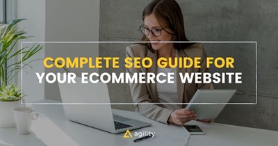 Complete SEO Guide For Your Ecommerce Website