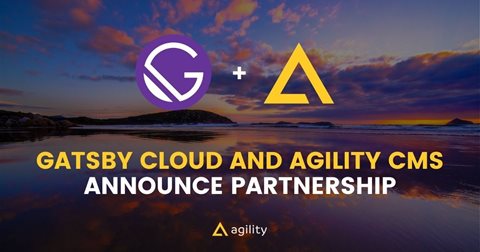 Agility CMS recognized by Gatsby as a First Class Partner