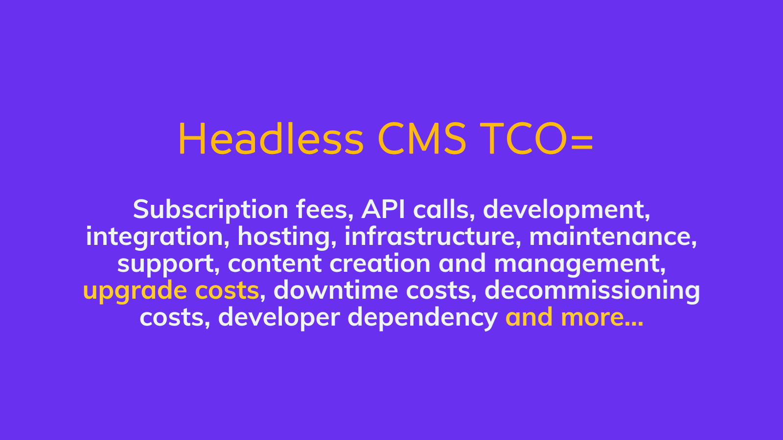 The TCO of Headless CMS