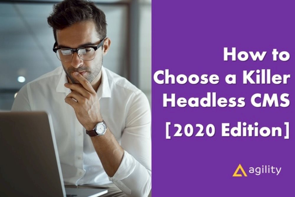 How To Choose the Best Headless CMS in 2020 