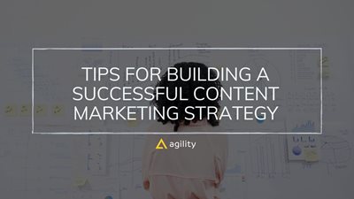 Tips for Building a Successful Content Marketing Strategy