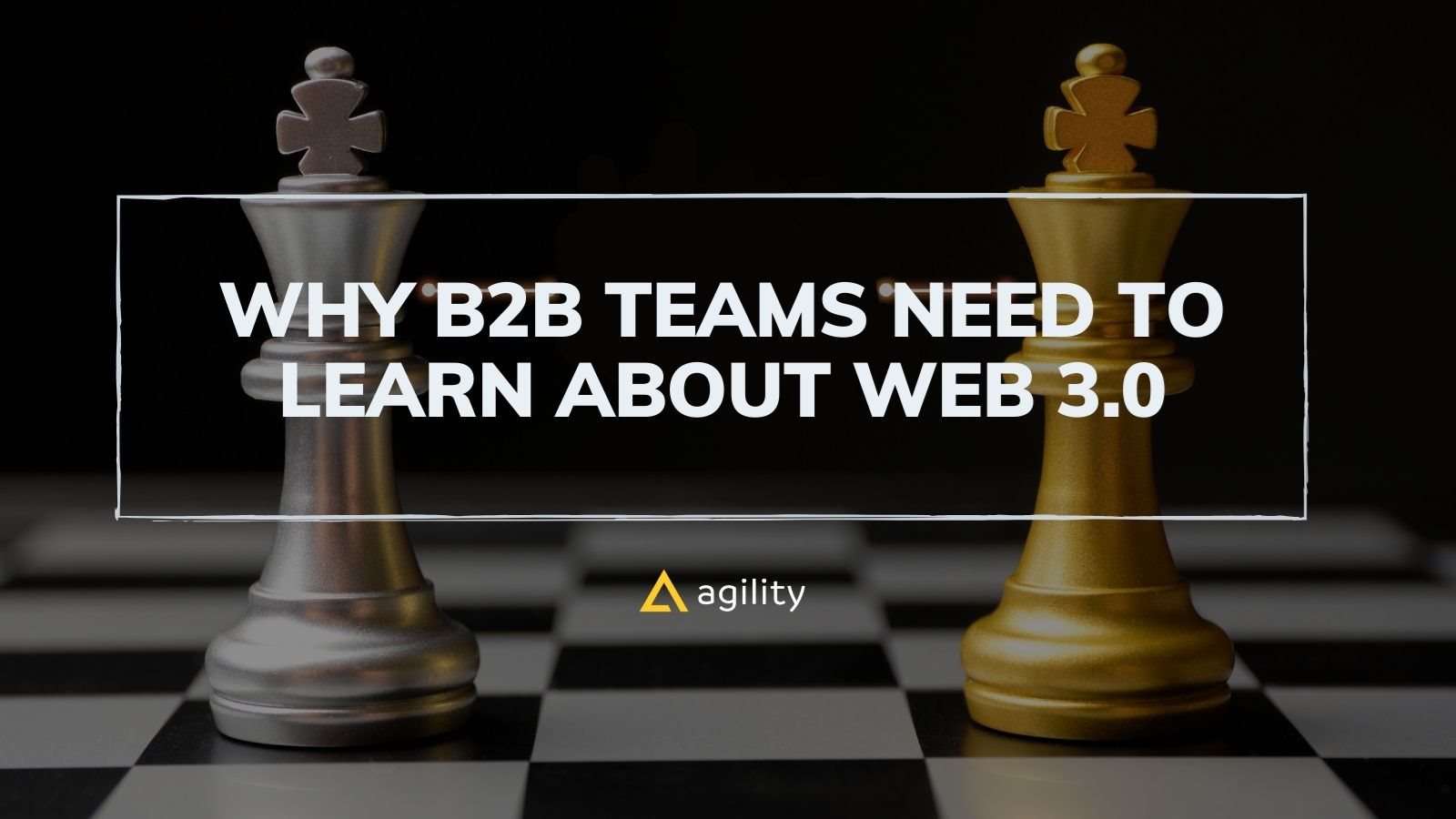Why B2B teams need to learn about Web 3.0