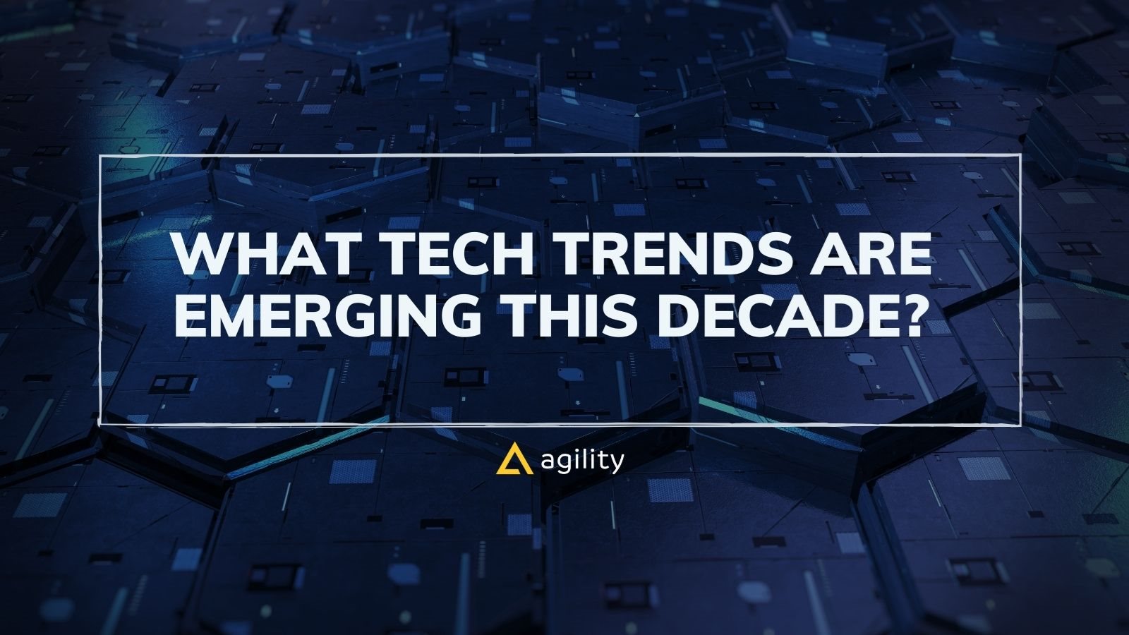 Tech trends on agilitycms.com 