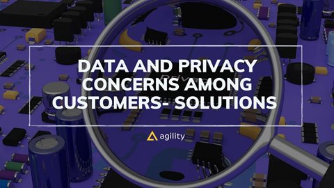 Data and Privacy Concerns Among Customers- Solutions 