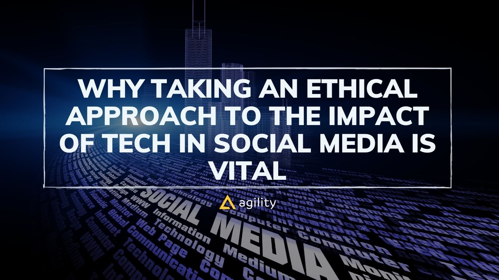 An ethical social media approach on agilitycms.com 