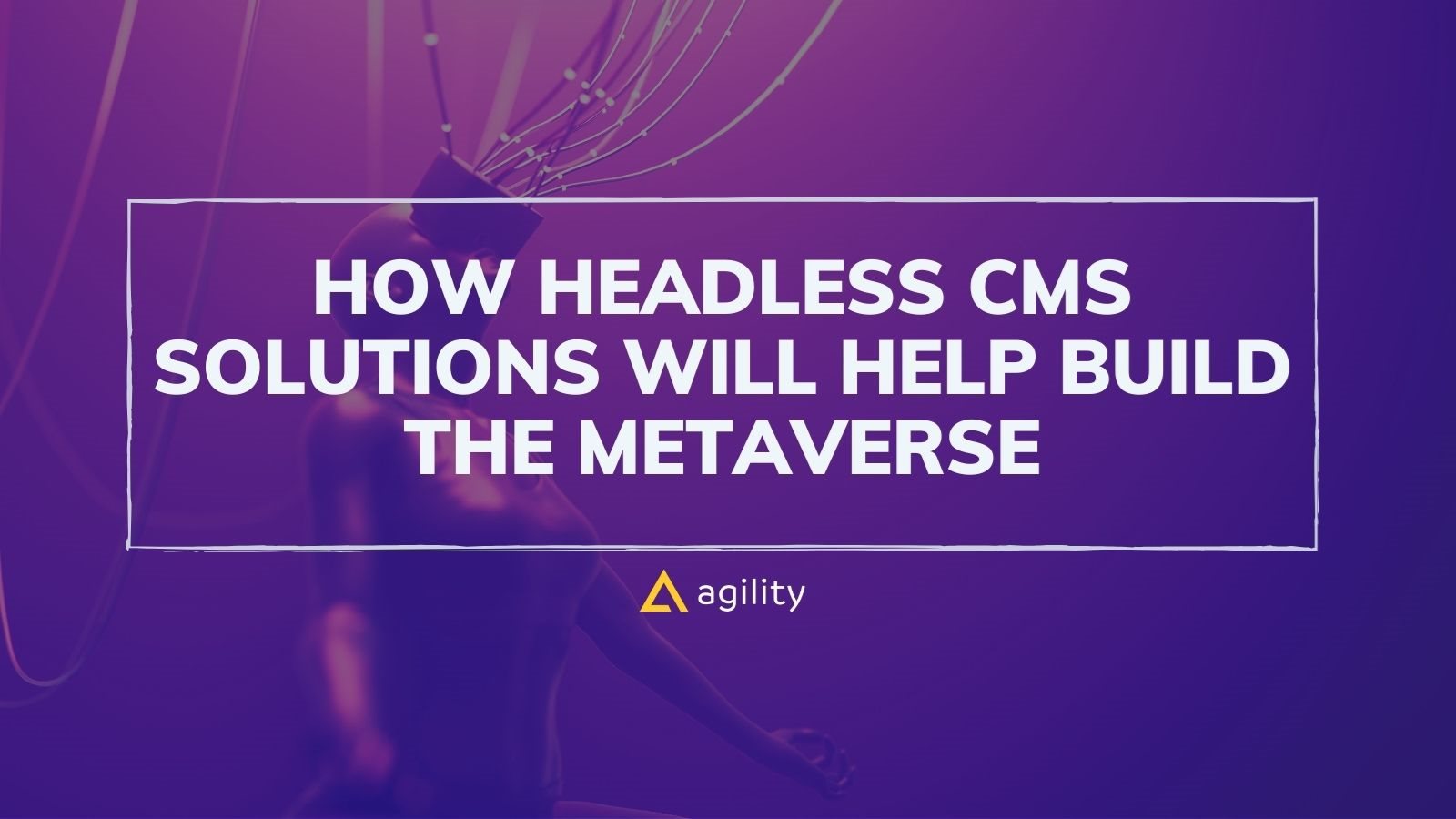  Headless CMS in the Metaverse
