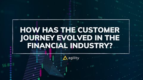 How Has The Customer Journey Evolved In The Financial Industry?