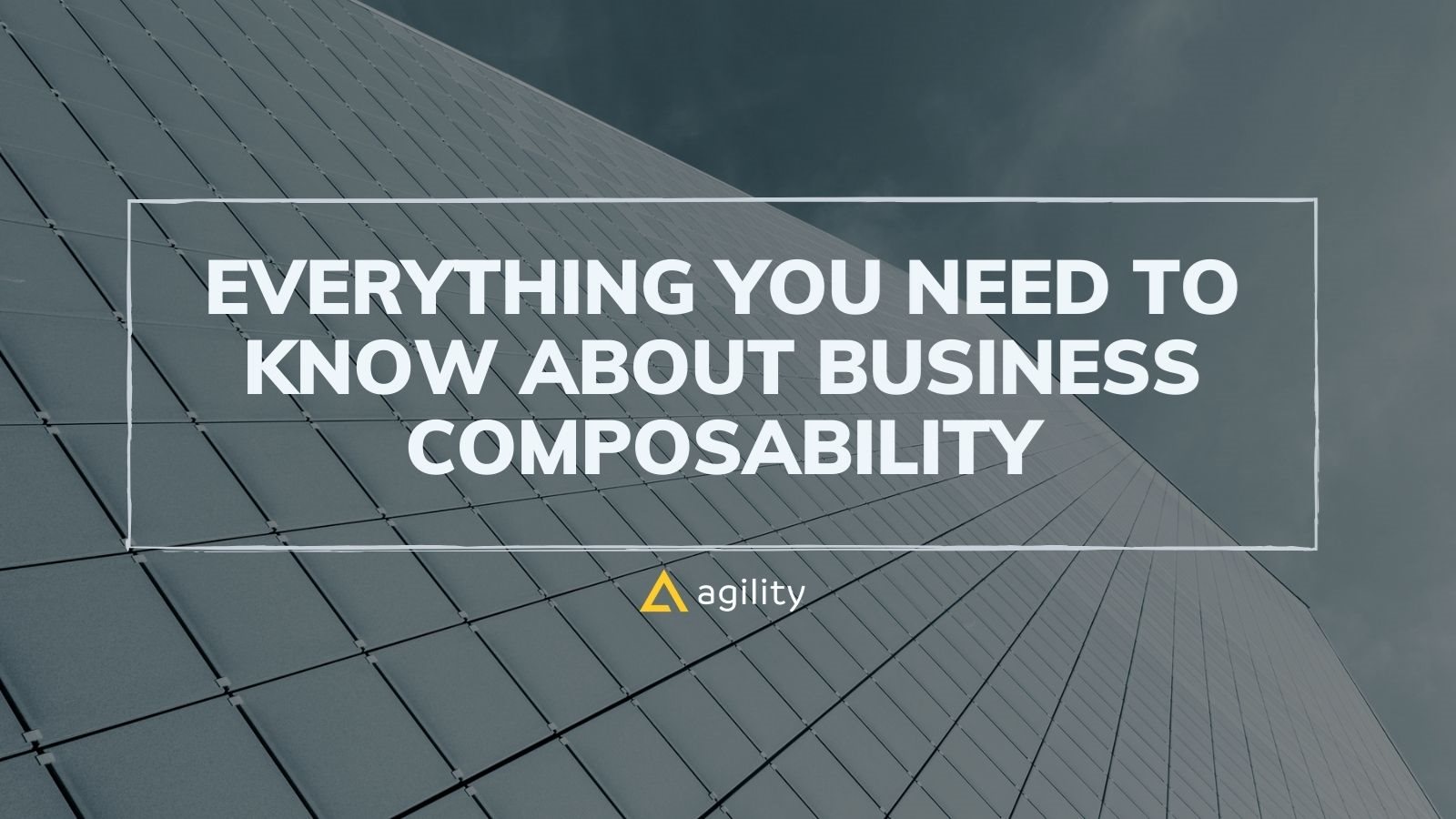 What is Business Composability? 