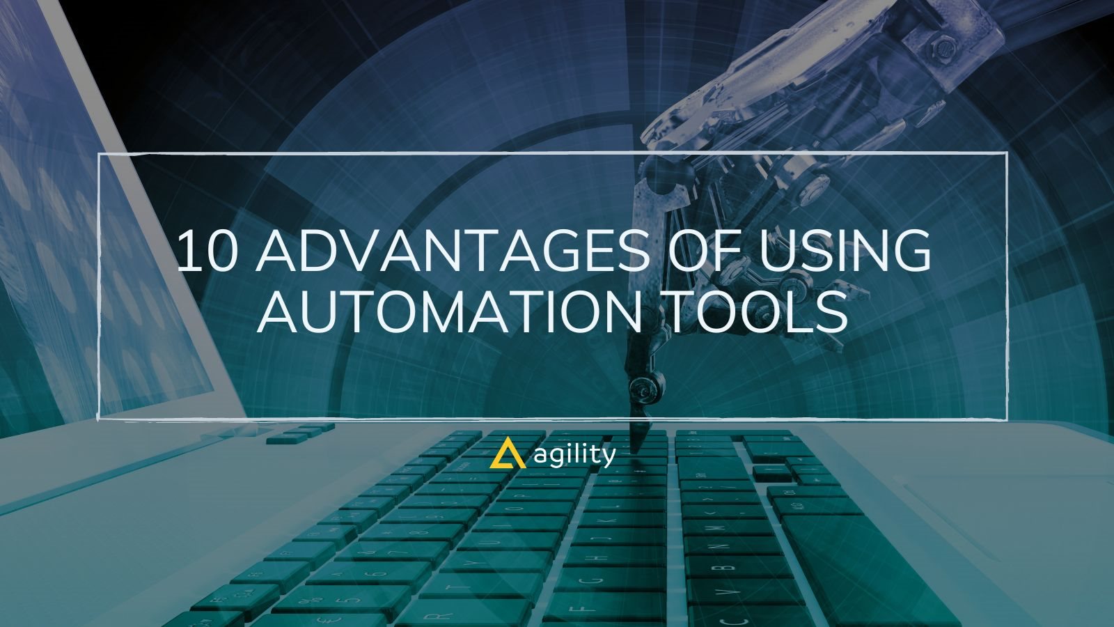 10 Advantages of Using Automation Tools