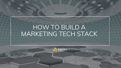 How To Build A Marketing Tech Stack