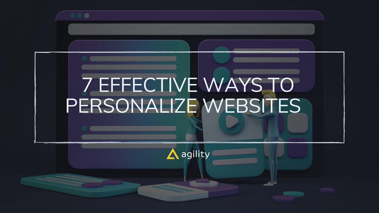 7 Effective Ways to Personalize Websites 