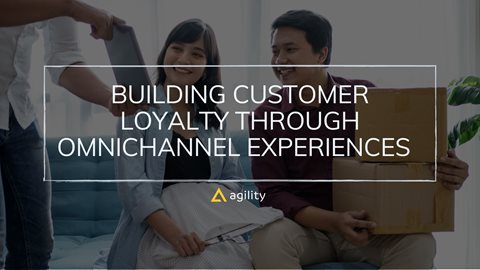 Building customer loyalty through omnichannel experiences