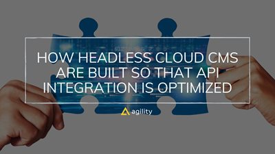 How Headless Cloud CMS are built so that API integration is optimized