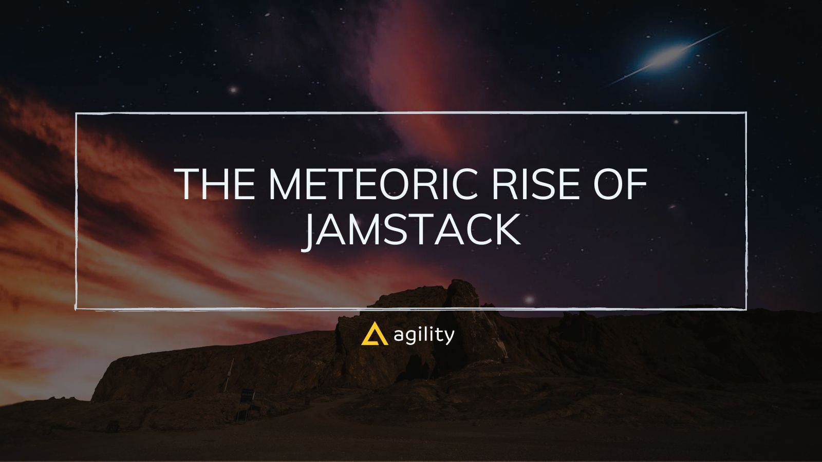 The Meteoric Rise of Jamstack