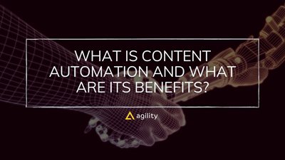 What Is Content Automation and What Are Its Benefits?